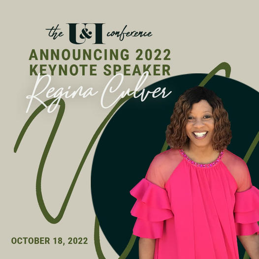 Regina Culver Keynote Speaker The U&I Conference 2022